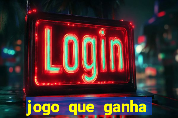 jogo que ganha dinheiro no cadastro sem deposito